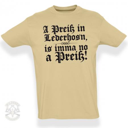 T-Shirt A Preiß in Lederhosn, is imma no a Preiß