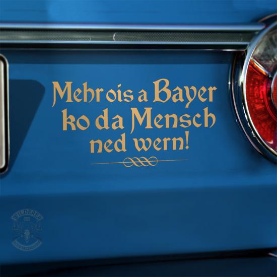 Preview: Aufkleber - Mehr ois a Bayer kon der Mensch ned wern