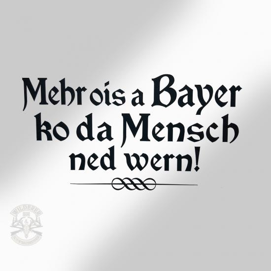 Preview: Aufkleber - Mehr ois a Bayer kon der Mensch ned wern