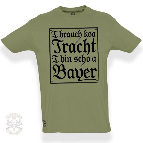 Preview: T-Shirt I brauch koa Tracht, i bin scho a Bayer